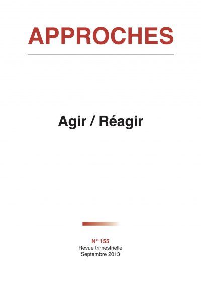 Approches n°155 Agir / Réagir