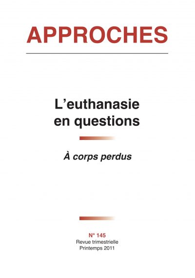 N°145 - L'euthanasie en questions — À corps perdus
